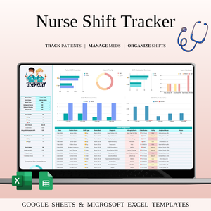 Nursing Shift & Patient Tracker – Google Sheets & Excel Template