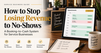 How to Reduce No-Shows and Protect Service Revenue